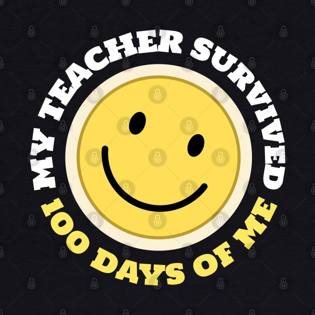 My Teacher Survived 100 Days Of Me by Hunter_c4 "Click here to uncover more designs"